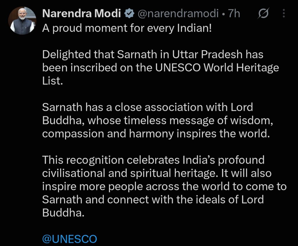 सारनाथ को यूनेस्को विश्व धरोहर सूची में शामिल किये जाने पर प्रधानमंत्री नरेंद्र मोदी ने प्रसन्नता व्यक्त की