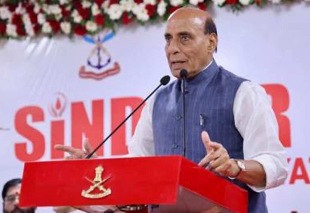 ऑपरेशन सिंदूर ने दुनिया को यह स्पष्ट संदेश दिया कि भारत अपने नागरिकों की सुरक्षा सुनिश्चित करने के लिए किसी भी हद तक जा सकता है: रक्षा मंत्री राजनाथ सिंह